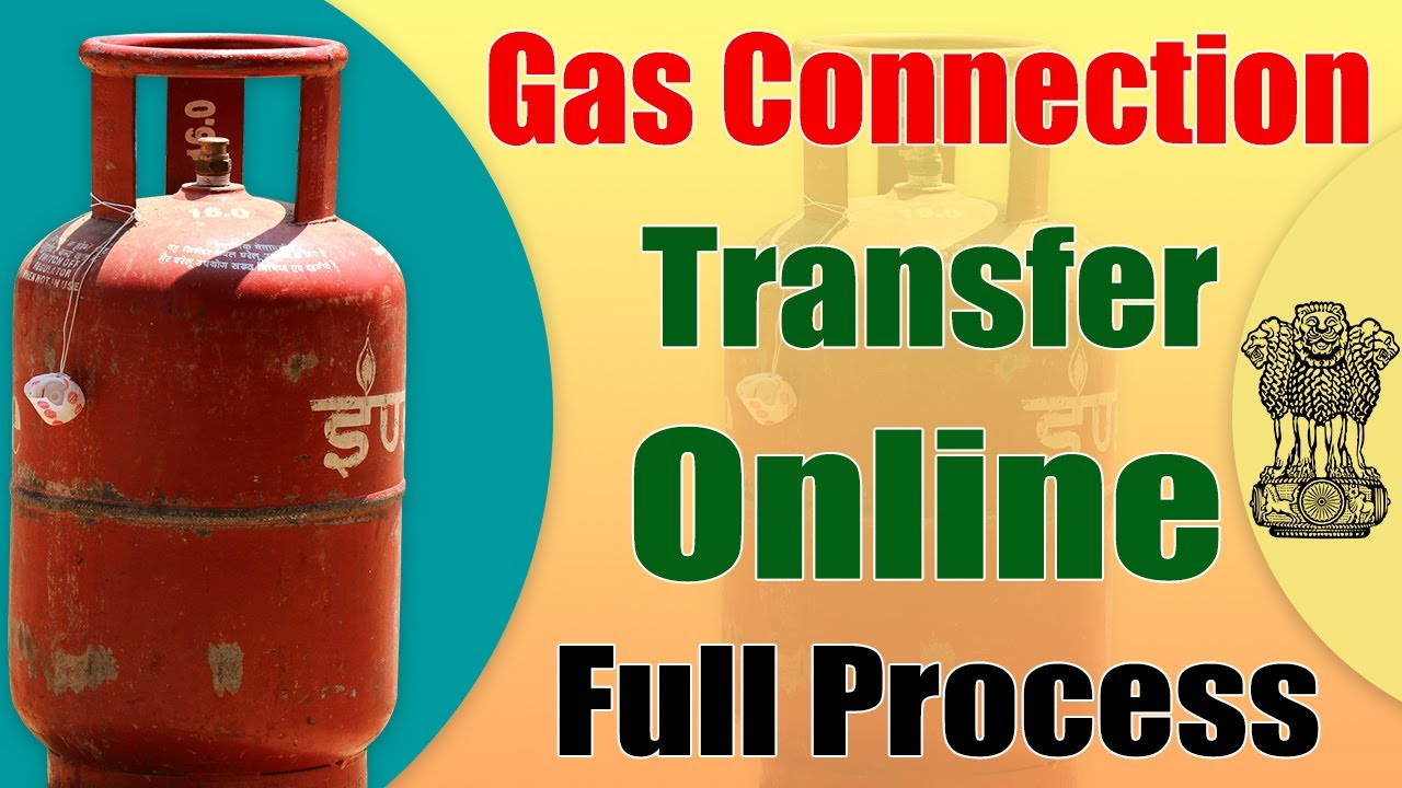 How to Transfer Your Gas Connection Online in India: A Step-by-Step Guide